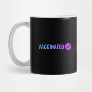 VACCINATED, Check Mug